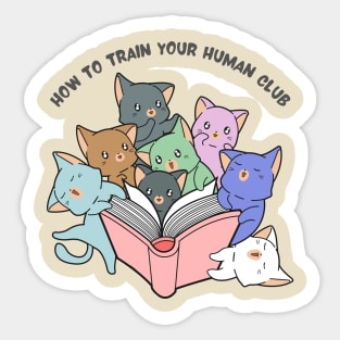 How To Train Your Human Club Sticker
